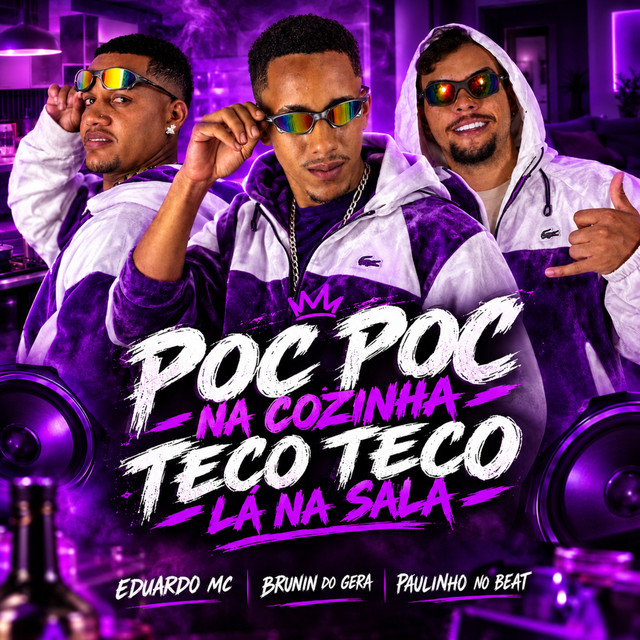 Poc Poc na Cozinha Teco Teco Lá na Sala