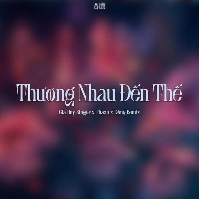 Thương Nhau Đến Thế (Thazh x Đông Remix) album image