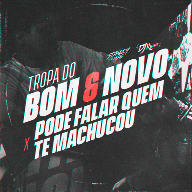 Tropa do Bom e Novo X Pode Falar Quem Te Machucou