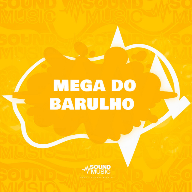MEGA DO BARULHO