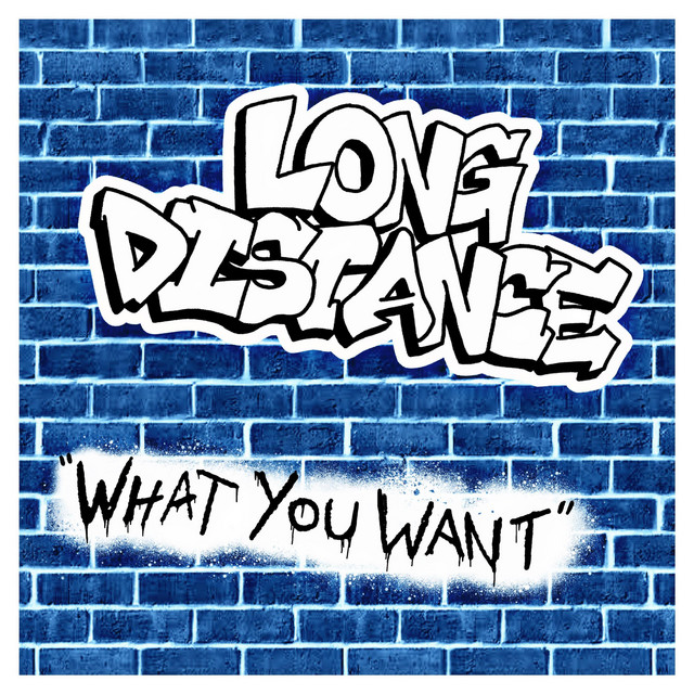 What You Want - Single by Long Distance | Spotify