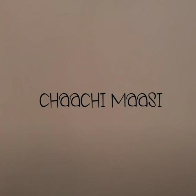 Chaachi Maasi