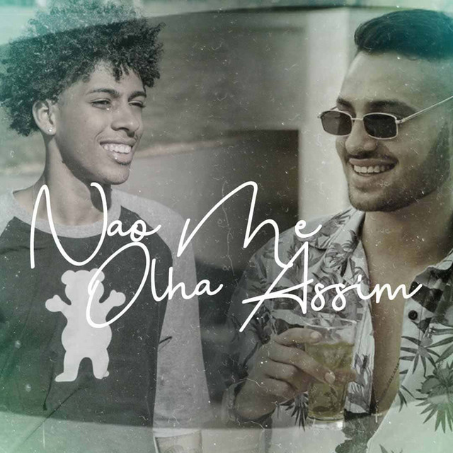 Não Me Olha Assim - original version