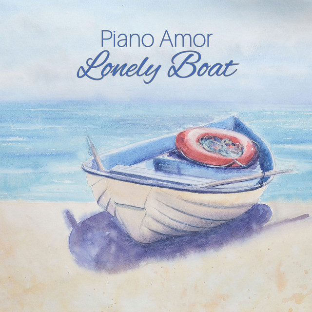 Обкладинка: Lonely Boat — Piano Amor