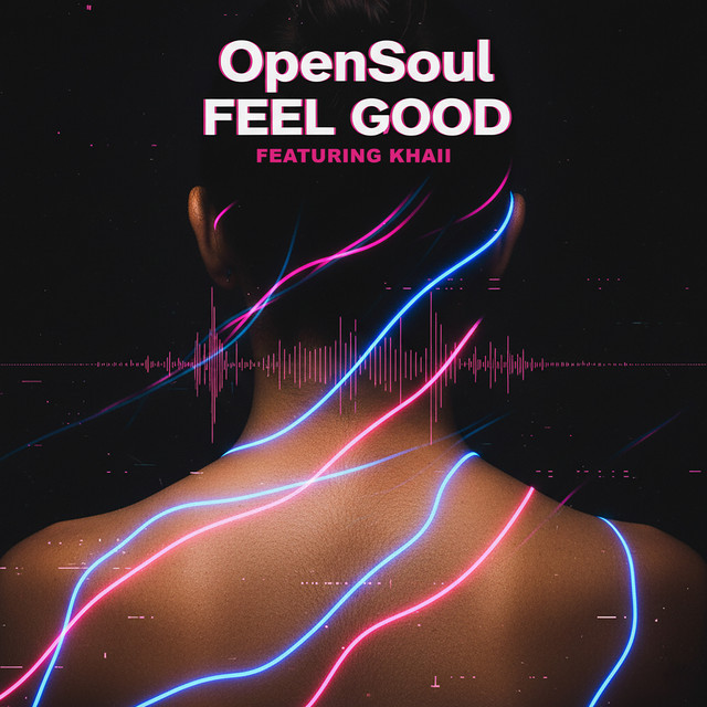 Feel Good - Single by OpenSoul | Spotify