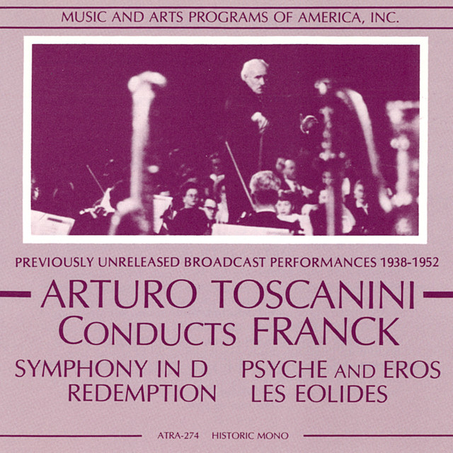 Arturo Toscanini Conducts Franck (1938-1952) cover art