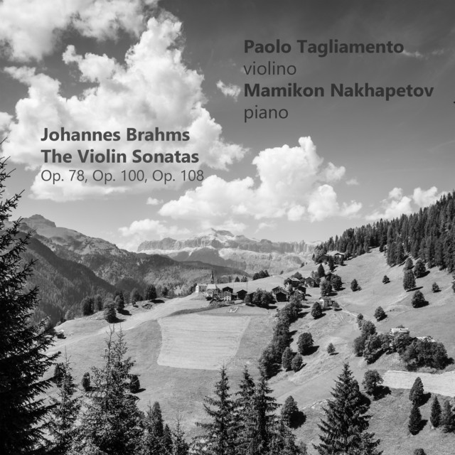 Brahms: The Violin Sonatas, Op. 78, Op. 100, Op. 108
