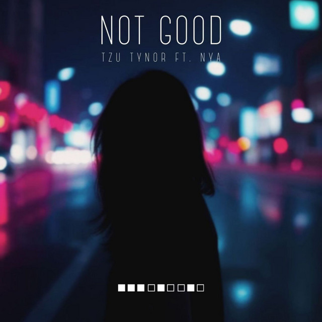 Not Good