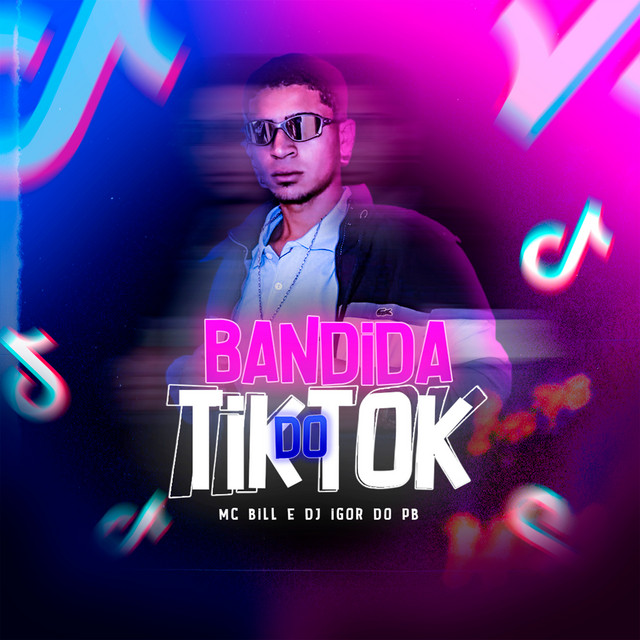 Bandida do Tik Tok