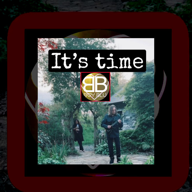 It's Time - Single by Boy Blu | Spotify