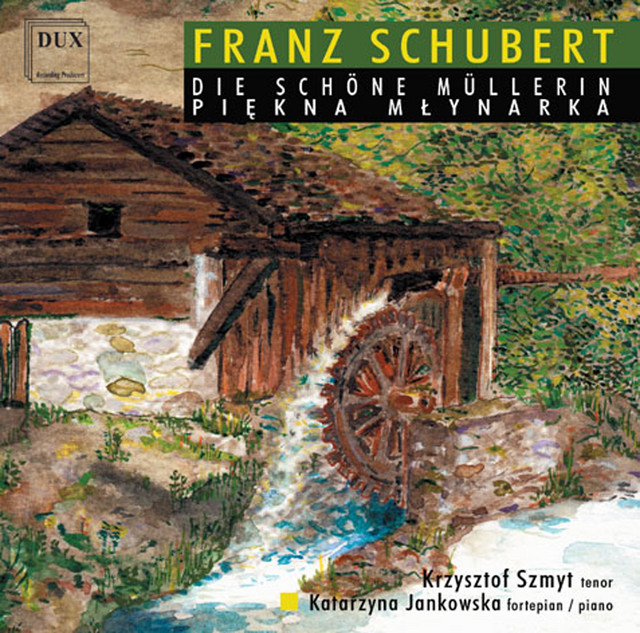 Schubert: Die schöne Müllerin