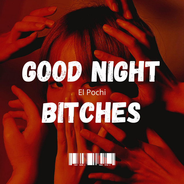 Good night bitches