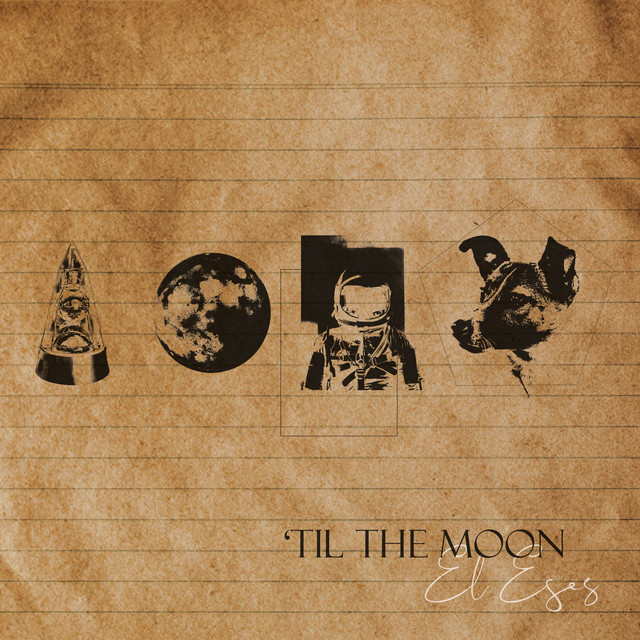 'Til the Moon - Single by EL ESES | Spotify