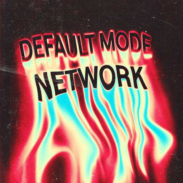 Default Mode Network cover art