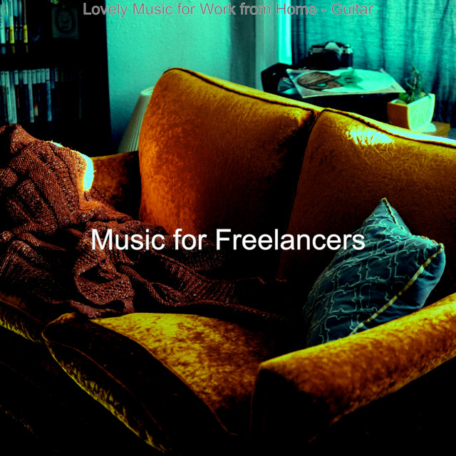 Lovely Music for Work from Home - Guitar - Album by Music for ...