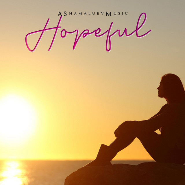 Обкладинка: Hopeful — AShamaluevMusic