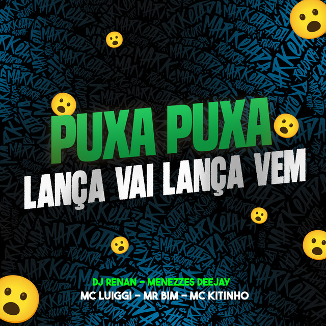 Puxa Puxa , Lança Vai Lança Vem
