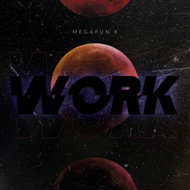 MEGA WORK