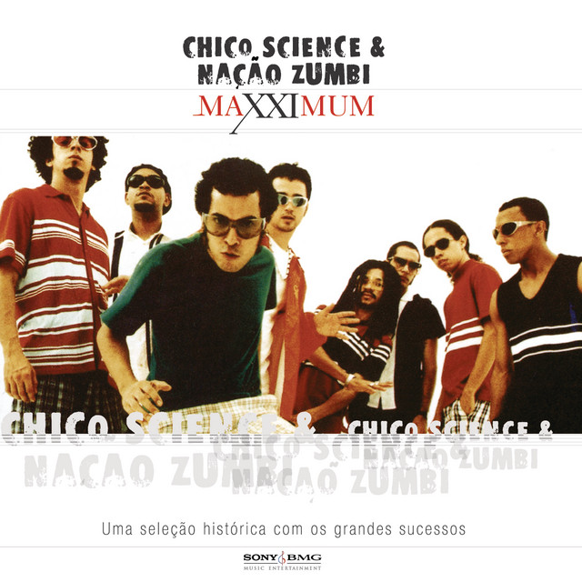 Maxximum - Chico Science & Nação Zumbi cover