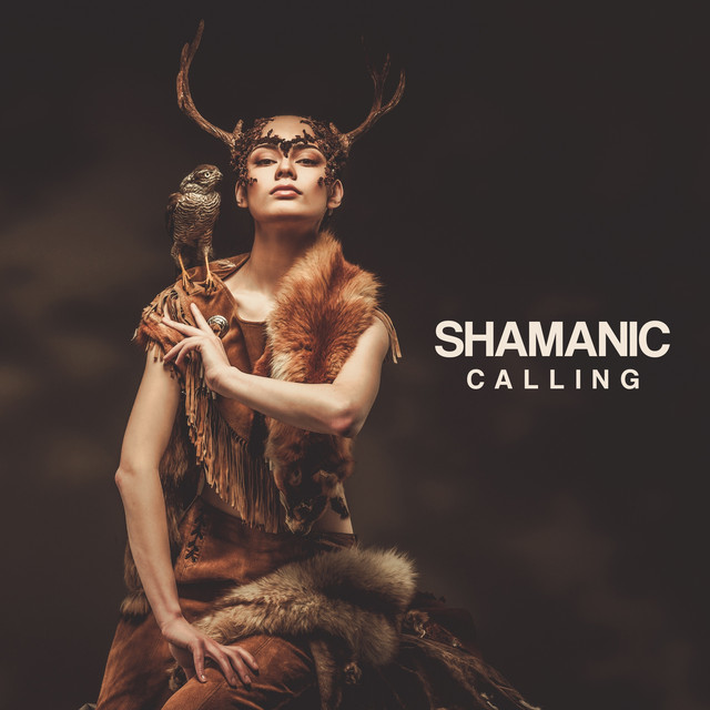 Shamanic Calling: Tribal Drumming Music for 7 Stages of Shamanic Initiation cover art