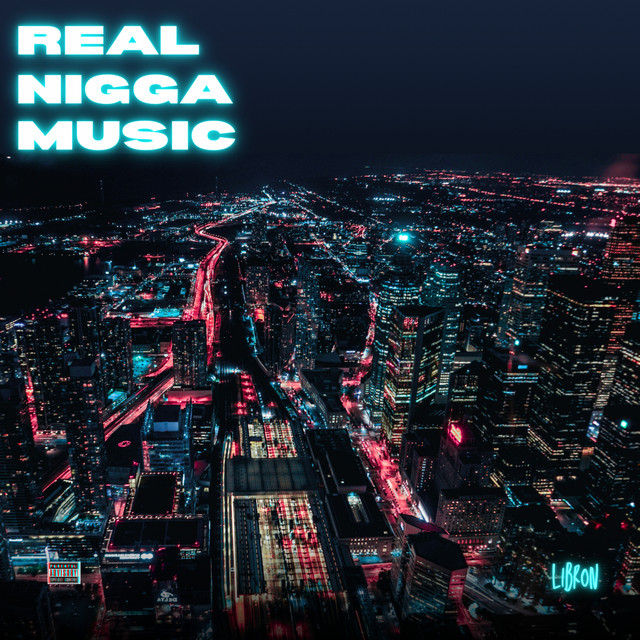 Real Nigga Music