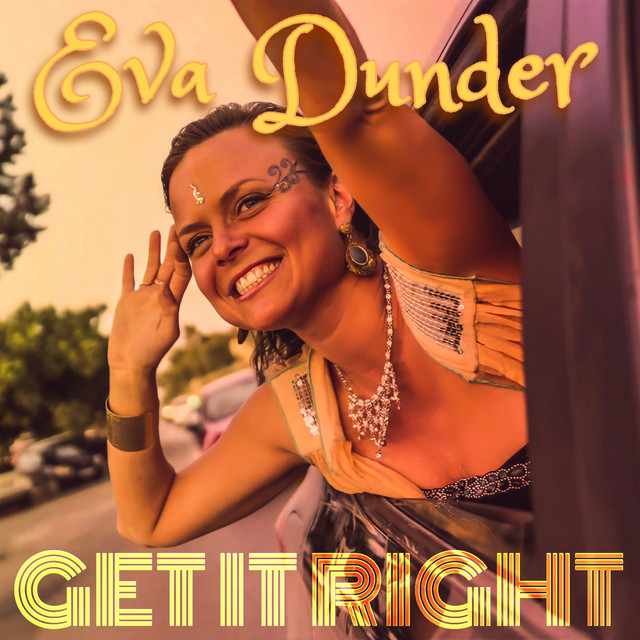 Get it Right - Single by Eva Dunder | Spotify