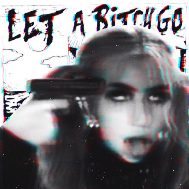 Let a Bitch Go cover art