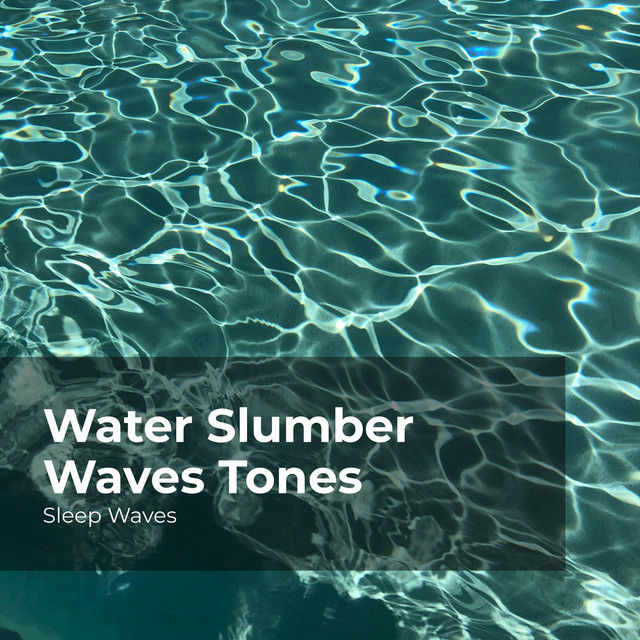 Water Slumber Waves Tones cover art