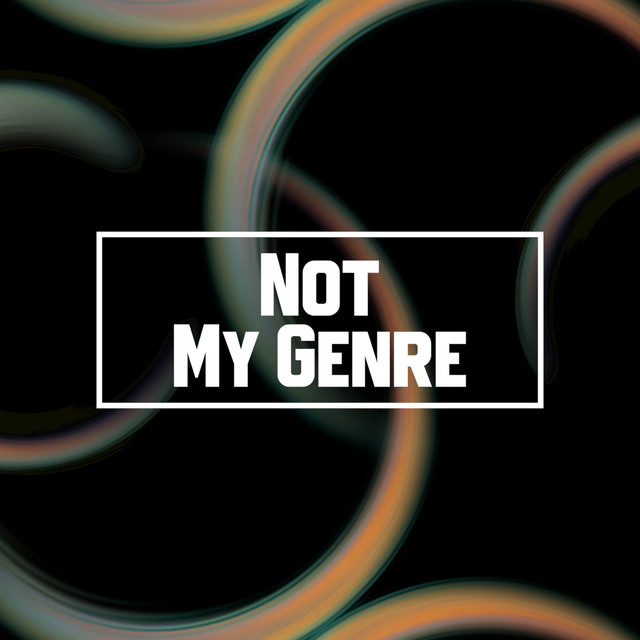 Not My Genre, Vol. 1