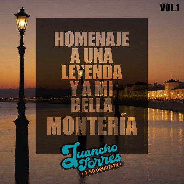 Homenaje a una leyenda y a mi bella Montería Volumen 1 cover art