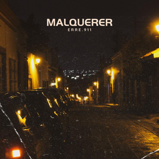 MALQUERER