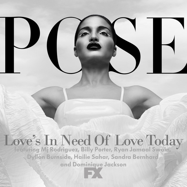 Love's in Need of Love Today (feat. Mj Rodriguez, Billy Porter, Ryan Jamaal Swain, Dyllón Burnside, Hailie Sahar, Sandra Bernhard and Dominique Jackson) (From Pose)