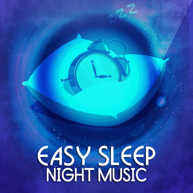 Easy Sleep Night Music cover art