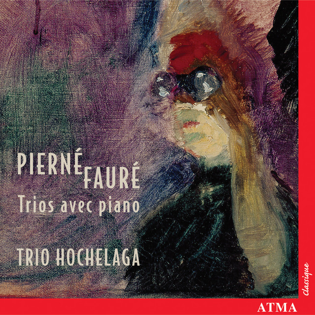 Pierné: Piano trio - Fauré: Piano trio
