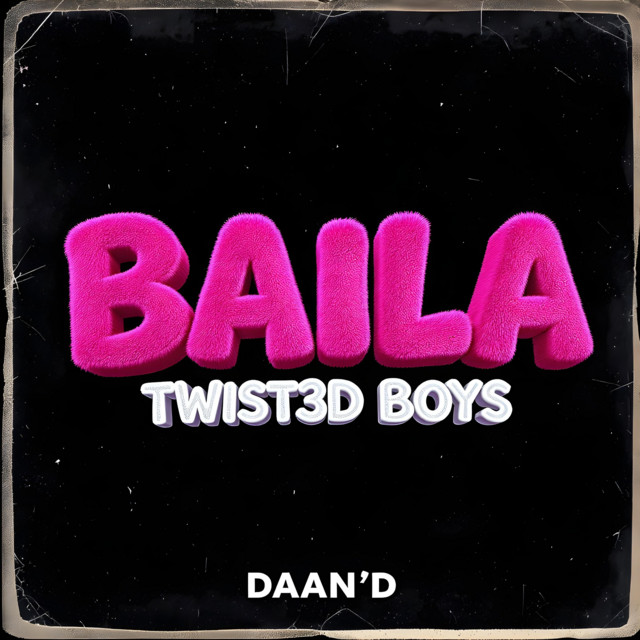 Baila - Twist3d Boys Edit