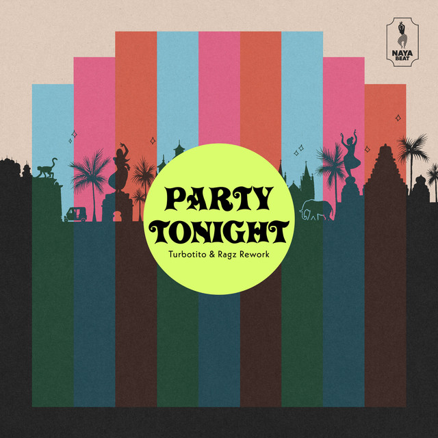 Party Tonight - Turbotito & Ragz Rework
