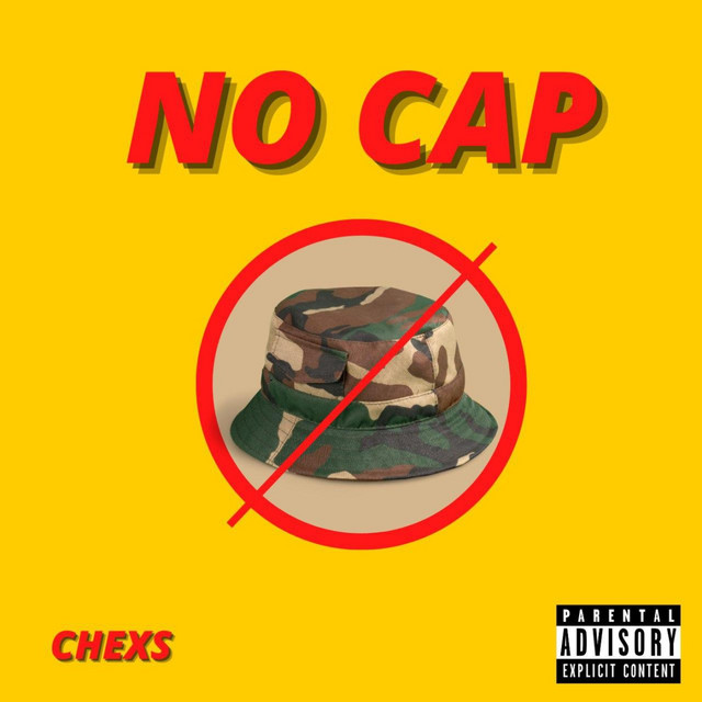 No Cap Song And Lyrics By Chexs Spotify