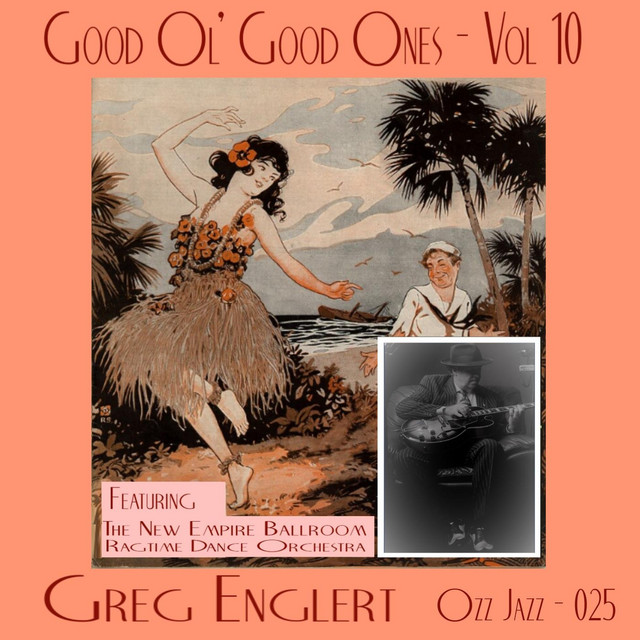 Good Ol' Good Ones, Vol. 10 - Album by Greg Englert | Spotify