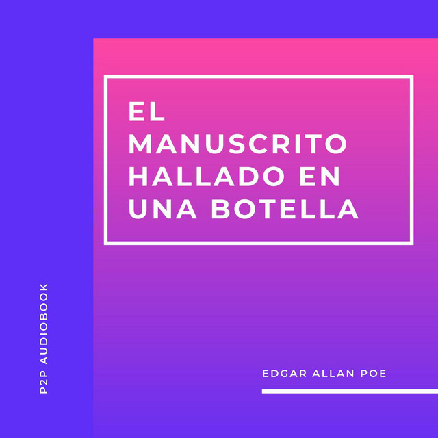 El Manuscrito Hallado en una Botella (Completo) cover art