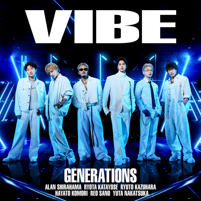 VIBE - song and lyrics by GENERATIONS from EXILE TRIBE | Spotify