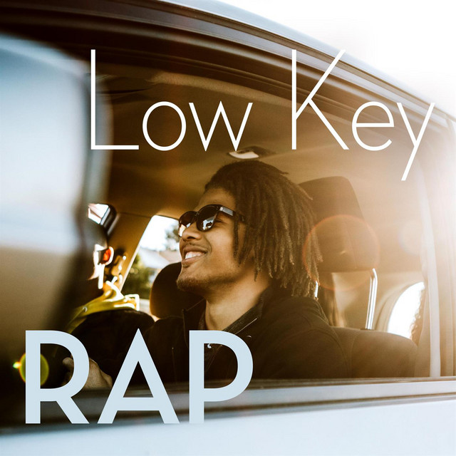 Low Key Rap - Compilation by Various Artists | Spotify