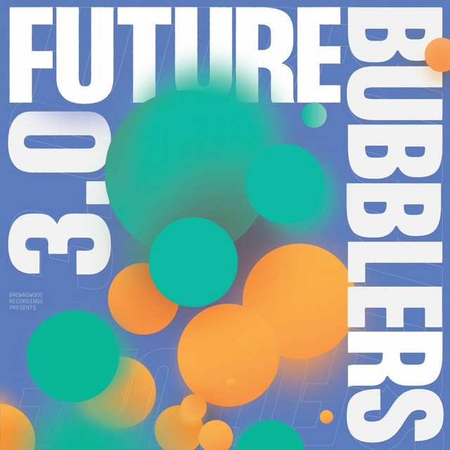 Future Bubblers 3.0