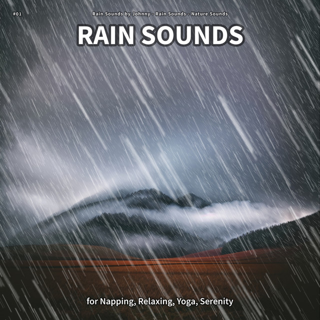 #01 Rain Sounds for Napping, Relaxing, Yoga, Serenity cover art