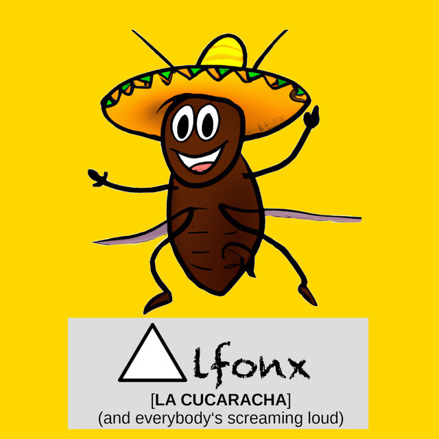 La Cucaracha (And Everybody's Screaming Loud) - Radio Edit