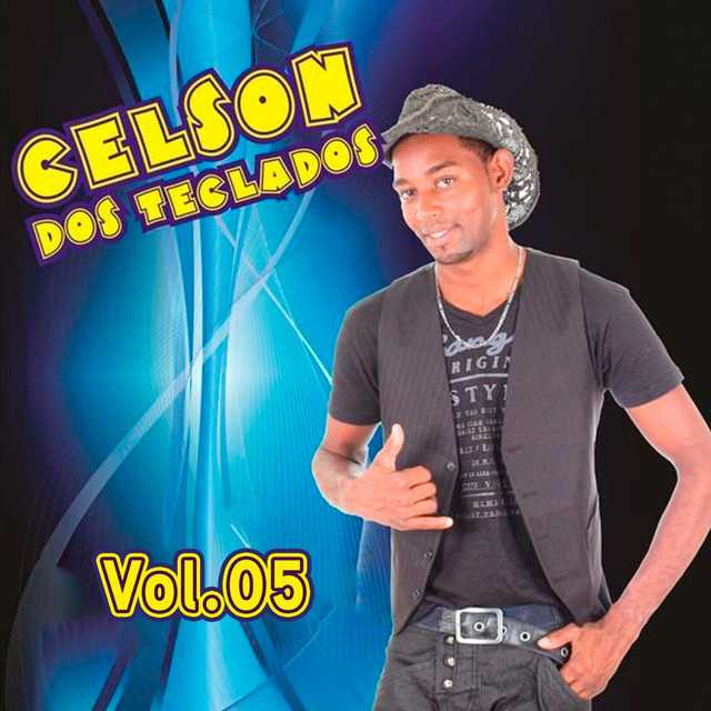 Vol. 05 - Album by Celson dos Teclados | Spotify