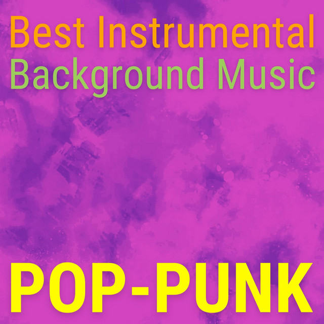 Pop-Punk - Album by Best Instrumental Background Music | Spotify