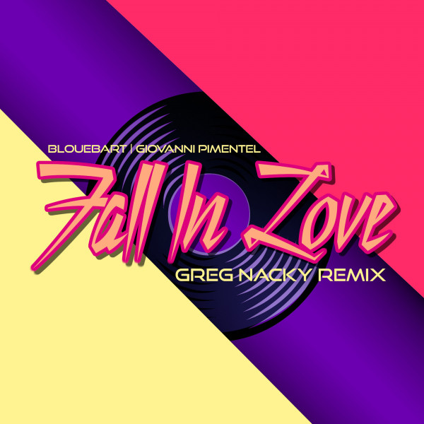 Fall In Love (Greg Nacky Remix)