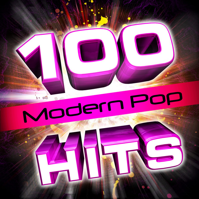 Cover of 100 Modern Pop Hits! by Hit Music Clubbers