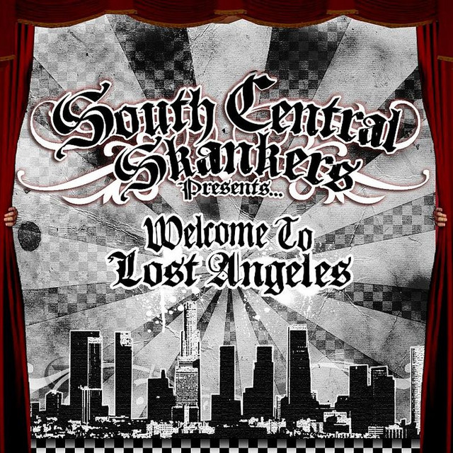 Welcome to Lost Angeles - Album by South Central Skankers | Spotify