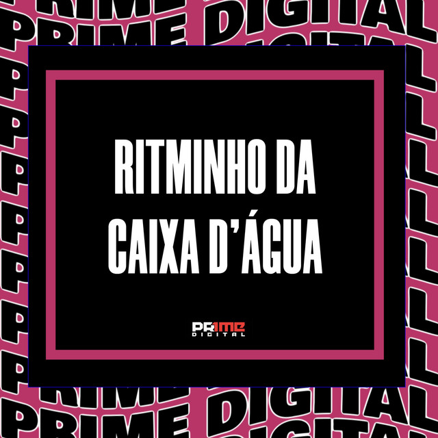 RITMINHO DA CAIXA D'ÁGUA